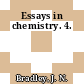 Essays in chemistry. 4.