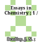 Essays in Chemistry ; 1 /