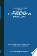 Industrial Electromagnetics Modelling [E-Book] : Proceedings of the POLYMODEL 6, the Sixth Annual Conference of the North East Polytechnics Mathematical Modelling and Computer Simulation Group, held at the Moat House Hotel, Newcastle upon Tyne, May 1983 /