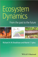 Ecosystem dynamics : from the past to the future [E-Book] /