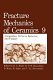 Composites, R curve behavior, and fatigue : International symposium on the fracture mechanics of ceramics 0005: proceedings vol 0001 : Nagoya, 15.07.91-17.07.91.