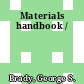 Materials handbook /