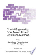 Crystal Engineering: From Molecules and Crystals to Materials [E-Book] /