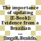 The importance of updating [E-Book]: Evidence from a Brazilian nowcasting model /