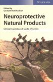 Neuroprotective natural products : clinical aspects and mode of action /