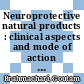 Neuroprotective natural products : clinical aspects and mode of action [E-Book] /