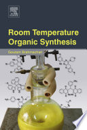 Room temperature organic synthesis [E-Book] /