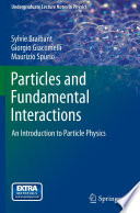 Particles and Fundamental Interactions [E-Book] : An Introduction to Particle Physics /