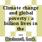 Climate change and global poverty : a billion lives in the balance? [E-Book] /