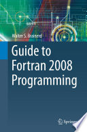 Guide to Fortran 2008 Programming [E-Book] /