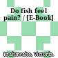 Do fish feel pain? / [E-Book]
