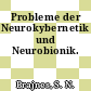 Probleme der Neurokybernetik und Neurobionik.