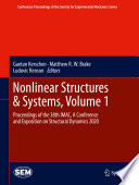 Nonlinear Structures & Systems, Volume 1 [E-Book] : Proceedings of the 38th IMAC, A Conference and Exposition on Structural Dynamics 2020 /