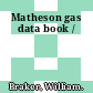 Matheson gas data book /