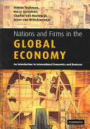 Nations and firms in the global economy : an introduction to international economics and business /