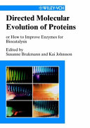 Directed molecular evolution of proteins : or how to improve enzymes for biocatalysis /