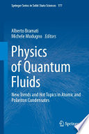 Physics of Quantum Fluids [E-Book] : New Trends and Hot Topics in Atomic and Polariton Condensates /