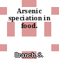 Arsenic speciation in food.
