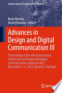 Advances in Design and Digital Communication III [E-Book] : Proceedings of the 6th International Conference on Design and Digital Communication, Digicom 2022, November 3-5, 2022, Barcelos, Portugal /