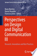 Perspectives on Design and Digital Communication III [E-Book] : Research, Innovations and Best Practices /