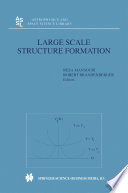 Large Scale Structure Formation [E-Book] /