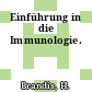 Einführung in die Immunologie.