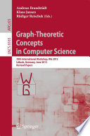 Graph-Theoretic Concepts in Computer Science [E-Book] : 39th International Workshop, WG 2013, Lübeck, Germany, June 19-21, 2013, Revised Papers /