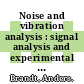 Noise and vibration analysis : signal analysis and experimental procedures [E-Book] /