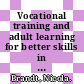 Vocational training and adult learning for better skills in France [E-Book] /