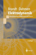 Elektrodynamik : eine Einführung in Experiment und Theorie : mit 7 Tabellen /