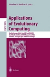 Applications of Evolutionary Computing [E-Book] : EvoWorkshops 2004: EvoBIO, EvoCOMNET, EvoHOT, EvoIASP, EvoMUSART, and EvoSTOC, Coimbra, Portugal, April 5-7, 2004, Proceedings /