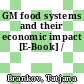 GM food systems and their economic impact [E-Book] /