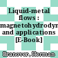 Liquid-metal flows : magnetohydrodynamics and applications [E-Book] /
