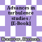 Advances in turbulence studies / [E-Book]
