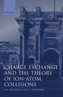 Charge exchange and the theory of ion atom collisions /