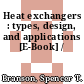 Heat exchangers : types, design, and applications [E-Book] /