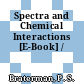 Spectra and Chemical Interactions [E-Book] /