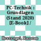 PC-Technik : Grundlagen (Stand 2020) [E-Book] /