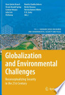 Globalization and Environmental Challenges [E-Book] : Reconceptualizing Security in the 21st Century /