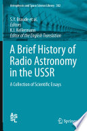 A Brief History of Radio Astronomy in the USSR [E-Book] : A Collection of Scientific Essays /