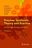 Polymer synthesis [E-Book] : theory and practice : fundamentals, methods, experiments /