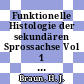 Funktionelle Histologie der sekundären Sprossachse Vol 1 : Das Holz.