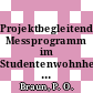 Projektbegleitendes Messprogramm im Studentenwohnheim Stuttgart Hohenheim.