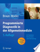 Programmierte Diagnostik in der Allgemeinmedizin [E-Book] : 82 Checklisten für Anamnese und Untersuchung /
