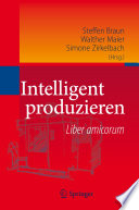 Intelligent produzieren [E-Book] : Liber amicorum /