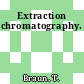 Extraction chromatography.
