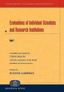 Evaluations of individual scientists and research institutions. 1 /