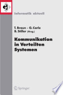 Kommunikation in Verteilten Systemen (KiVS) [E-Book] : 15. Fachtagung Kommunikation in Verteilten Systemen (KiVS 2007) Bern, Schweiz, 26. Februar – 2. März 2007 /