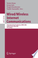 Wired (vol. # 3510) [E-Book] / Third International Conference, WWIC 2005, Xanthi, Greece, May 11-13, 2005, Proceedings