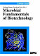 Microbial fundamentals of biotechnology : final report of the collaborative research centre 323, Mikrobielle Grundlagen der Biotechnologie: Struktur, Biosynthese und Wirkung mikrobieller Stoffe, 1986 - 1999 /